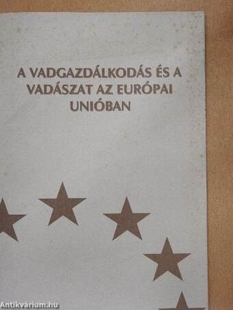 A vadgazdálkodás és a vadászat az Európai Unióban