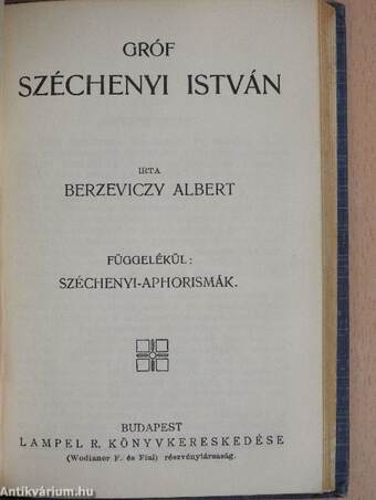 Andrássy Gyula gróf/Gróf Batthyány Lajos élete/Erzsébet királynéról/Munkácsy Mihály/Gróf Széchenyi István