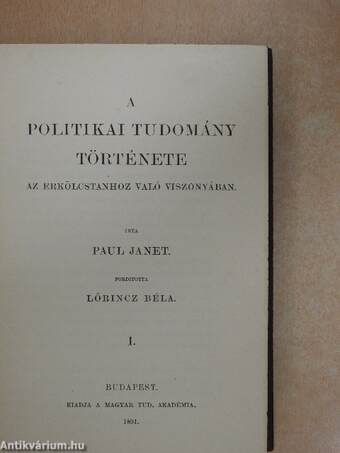 A politikai tudomány története az erkölcstanhoz való viszonyában I-III.