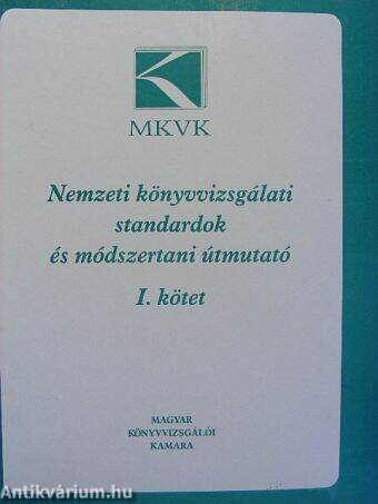 Nemzeti Könyvvizsgálati Standardok és módszertani útmutató I-II.