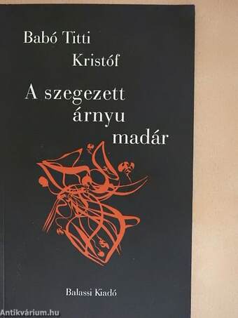 A szegezett árnyu madár