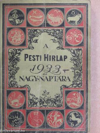 A Pesti Hirlap Nagy Naptára az 1933. közönséges évre