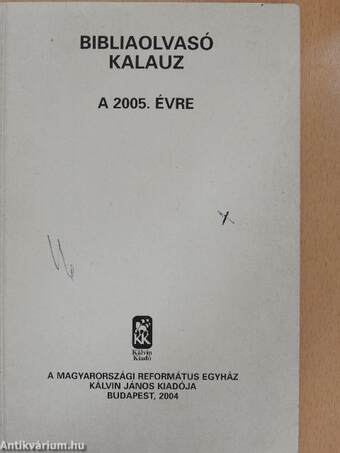 Bibliaolvasó kalauz a 2005. évre