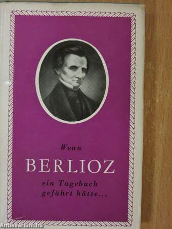 Wenn Berlioz ein Tagebuch geführt hätte...