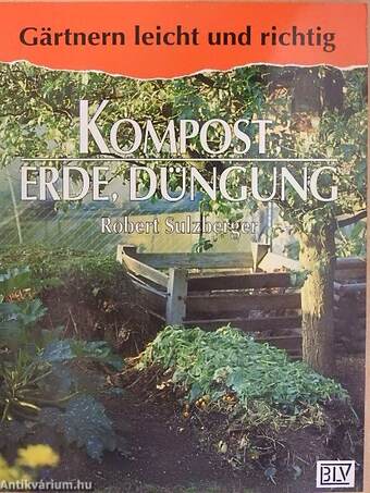 Kompost, Erde, Düngung