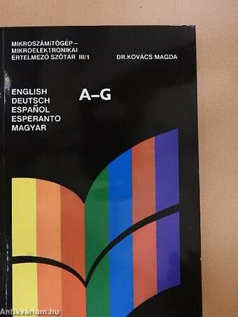 Mikroszámítógép-mikroelektronikai értelmező szótár I-III.