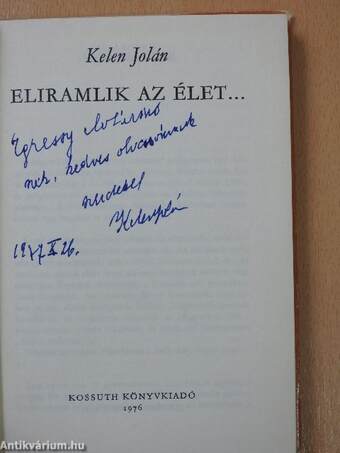 Eliramlik az élet... (dedikált példány)