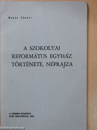 A Szokolyai Református Egyház története, néprajza (dedikált példány)