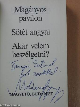 Magányos pavilon/Sötét angyal/Akar velem beszélgetni? (dedikált példány)