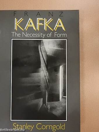 Franz Kafka - The Necessity of Form