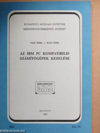 Az IBM PC kompatibilis számítógépek kezelése