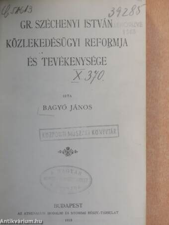 Gr. Széchenyi István közlekedésügyi reformja és tevékenysége