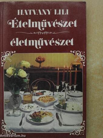 Ételművészet, életművészet