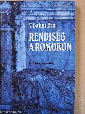 Rendiség a romokon (dedikált példány)