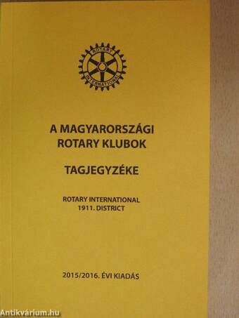 A magyarországi rotary klubok tagjegyzéke 2015/2016