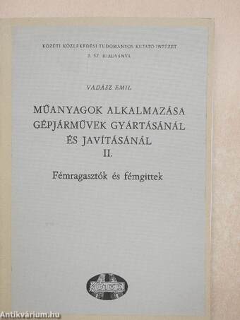 Műanyagok alkalmazása gépjárművek gyártásánál és javításánál II.