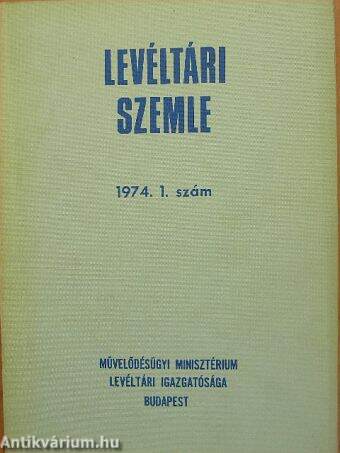 Levéltári Szemle 1974. január-április