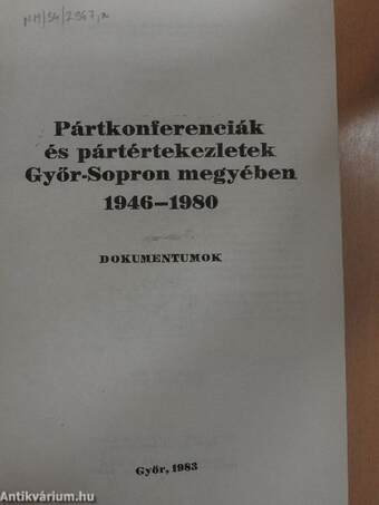 Pártkonferenciák és pártértekezletek Győr-Sopron megyében