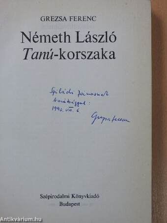 Németh László Tanú-korszaka (dedikált példány)