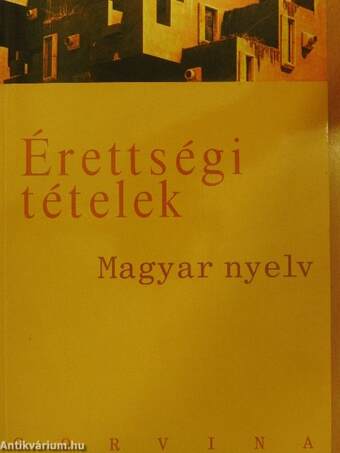 Érettségi tételek - Magyar nyelv