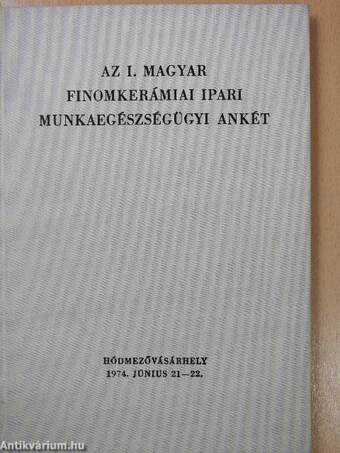 Az I. Magyar Finomkerámiai Ipari Munkaegészségügyi Ankét (dedikált példány)