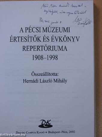 A pécsi múzeumi értesítők és évkönyv repertóriuma 1908-1998 (dedikált példány)