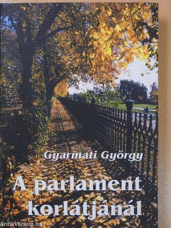 A parlament korlátjánál (dedikált példány)