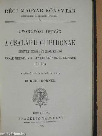 Poncianus historiája/A csalárd Cupidonak/A természet világa vagy a józan okosság