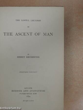 The Lowell Lectures on the Ascent of Man