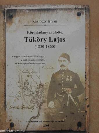 Körösladány szülötte, Tüköry Lajos (1830-1860)