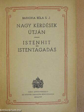 Nagy kérdések útján/Istenhit és istentagadás