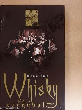 Whisky szódával I-II.