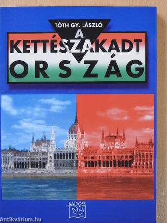 A kettészakadt ország (aláírt példány)