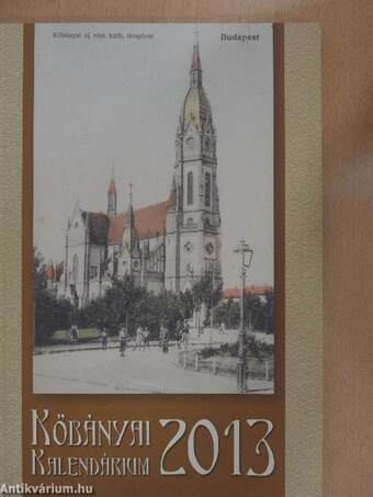 Kőbányai Kalendárium a 2013. esztendőre