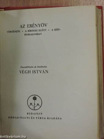 Az Asszony és a szerelem/Gyönyörűségek kertje/Az erényöv