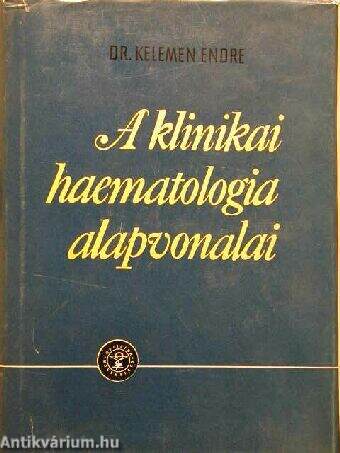 A klinikai haematologia alapvonalai