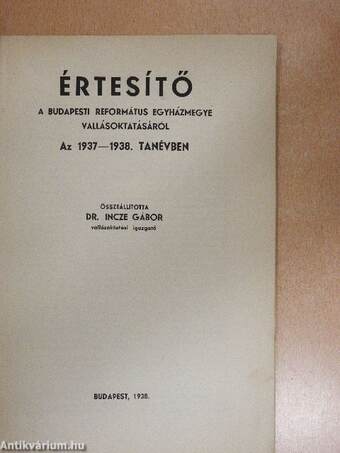 Értesítő a Budapesti Református Egyházmegye Vallásoktatásáról az 1937-1938. tanévben