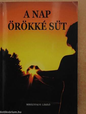 A nap örökké süt