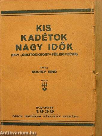 Kis kadétok - nagy idők