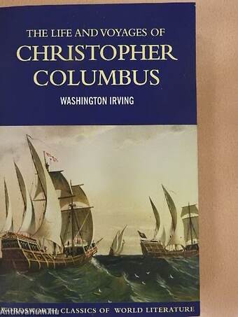 The Life and Voyages of Christopher Columbus