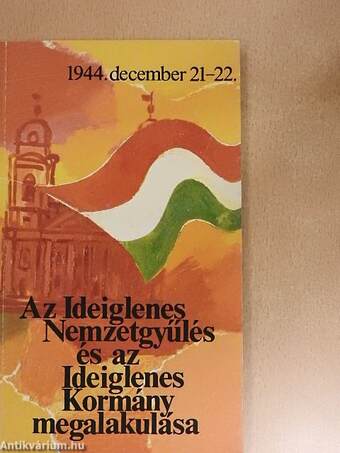 Az Ideiglenes Nemzetgyűlés és az Ideiglenes Kormány megalakulása