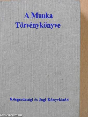 A Munka Törvénykönyve