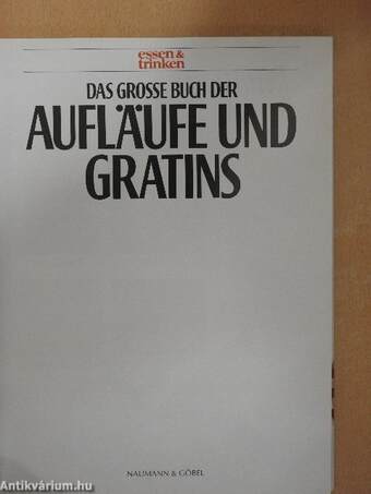 Das grosse Buch der Aufläufe und Gratins