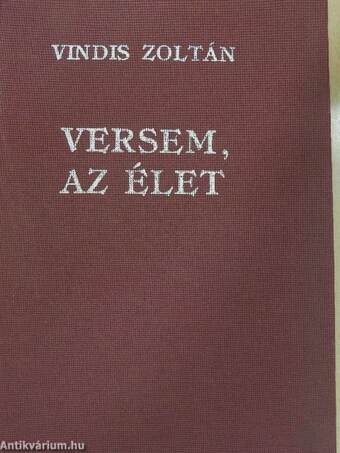 Versem, az élet