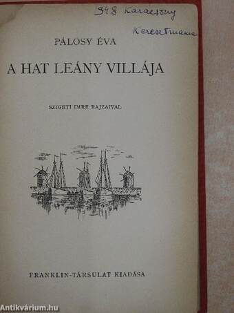 A hat leány villája