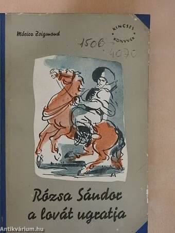 Rózsa Sándor a lovát ugratja I-II.