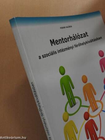 Mentorhálózat a szociális intézményi férőhelykiváltásban