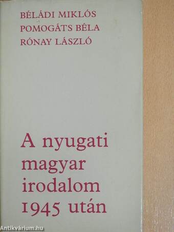 A nyugati magyar irodalom 1945 után