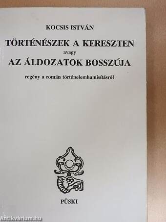 Történészek a kereszten avagy az áldozatok bosszúja