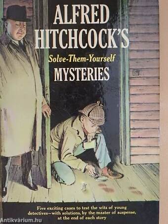 Alfred Hitchcock's Solve-Them-Yourself Mysteries